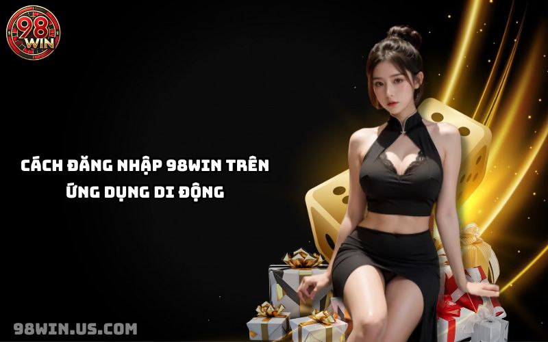 Đăng nhập 98win