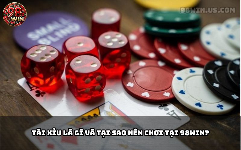 Tài Xỉu 98win